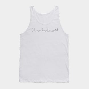 Choose kindness Tank Top